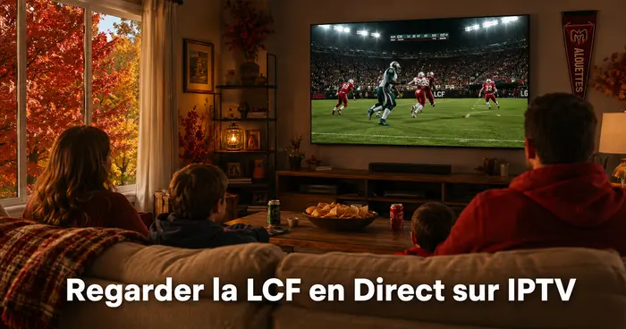 Comment regarder la LCF en direct sur IPTV